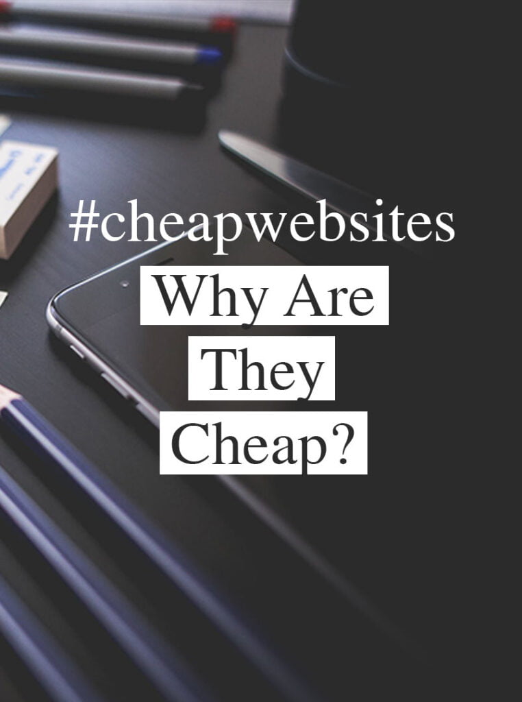 Why cheap websites exist and why you should avoid them